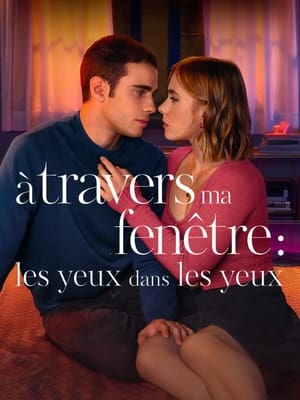 Regarder À travers ma fenêtre 3 : Les yeux dans les yeux en streaming complet