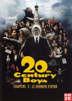 Regarder 20th Century Boys, chapitre 2 : Le Dernier Espoir en streaming complet