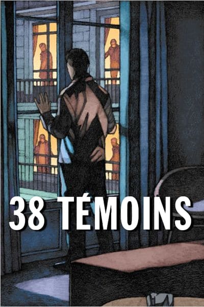 Regarder 38 témoins en streaming complet