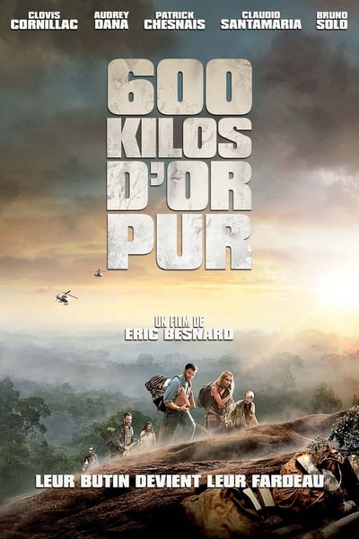 Regarder 600 kilos d'or pur en streaming complet