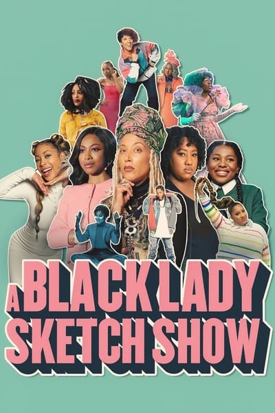Regarder A Black Lady Sketch Show - Saison 2 en streaming complet