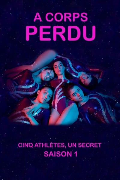 Regarder A Corps Perdu - Saison 1 en streaming complet