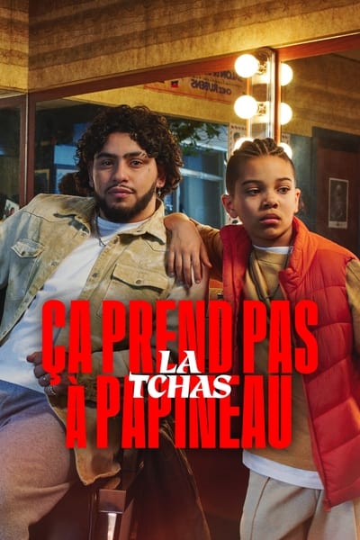Regarder Ça prend pas la tchas à Papineau - Saison 1 en streaming complet