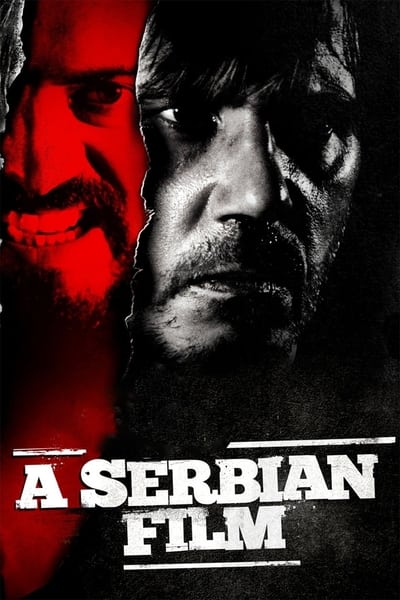 Regarder A Serbian Film en streaming complet