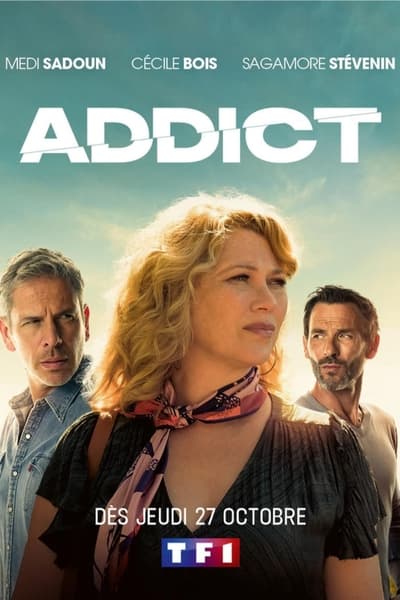 Regarder Addict - Saison 1 en streaming complet