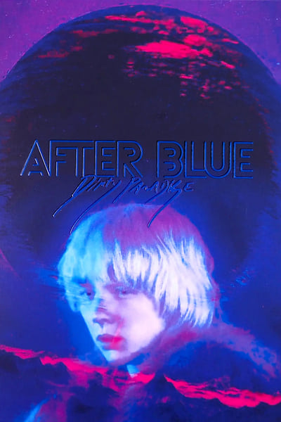 Regarder After Blue (Paradis sale) en streaming complet