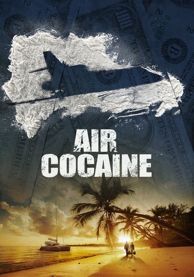 Regarder AIR COCAÏNE - Saison 1 en streaming complet