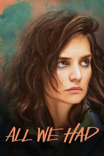 Regarder All We Had en streaming complet