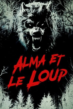 Regarder Alma & the Wolf en streaming complet