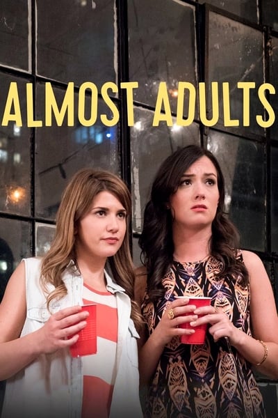 Regarder Almost Adults en streaming complet