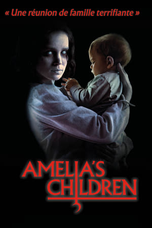 Regarder Amelia's Children en streaming complet