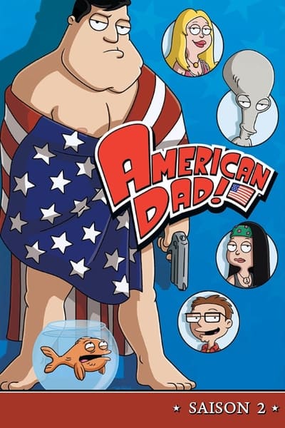 Regarder American Dad! - Saison 2 en streaming complet