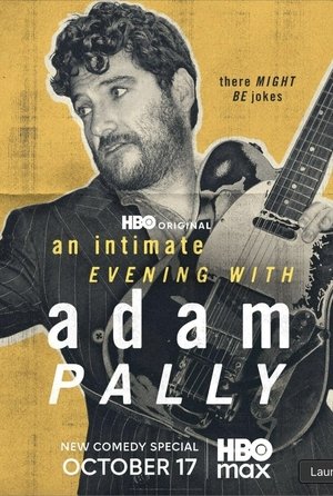 Regarder An Intimate Evening with Adam Pally en streaming complet