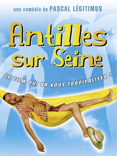 Regarder Antilles sur Seine en streaming complet