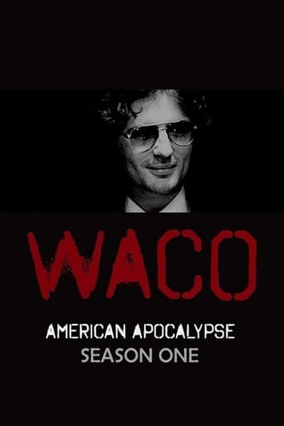 Regarder Apocalypse à Waco : Une secte assiégée - Saison 1 en streaming complet