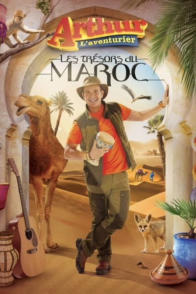 Regarder Arthur L'Aventurier : Les trésors du Maroc en streaming complet