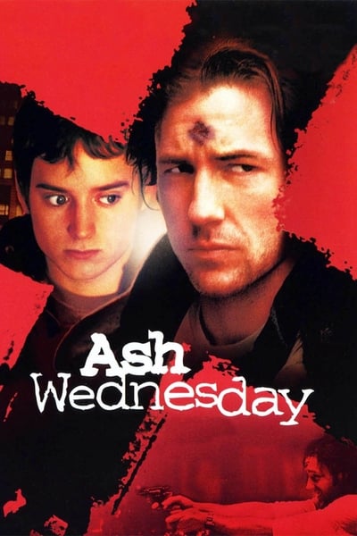 Regarder Ash Wednesday : Le Mercredi des cendres en streaming complet