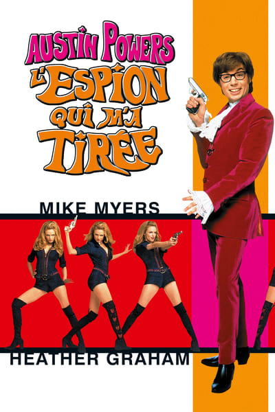 Regarder Austin Powers : L'Espion qui m'a tirée en streaming complet