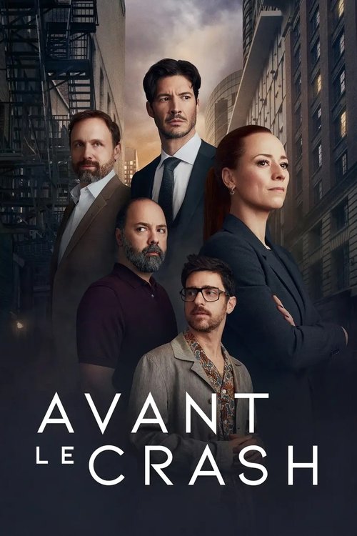 Regarder Avant le crash - Saison 3 en streaming complet