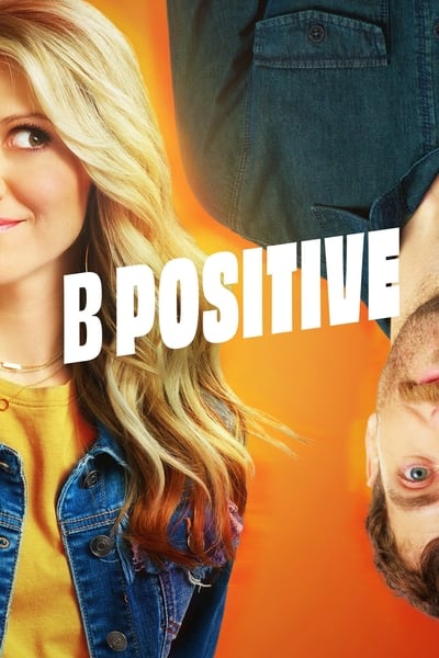 Regarder B Positive - Saison 2 en streaming complet