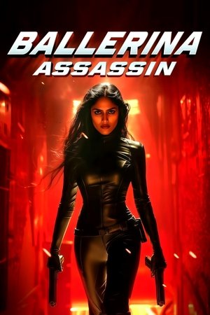 Regarder Ballerina Assassin en streaming complet