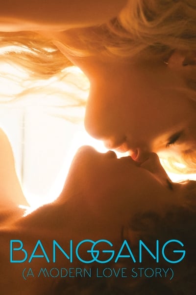 Regarder Bang Gang (une histoire d'amour moderne) en streaming complet