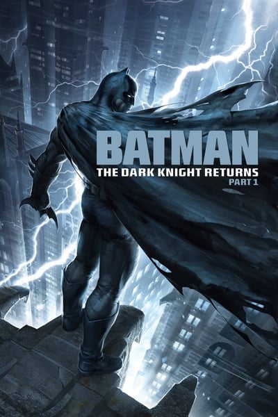 Regarder Batman : The Dark Knight Returns, Part 1 en streaming complet