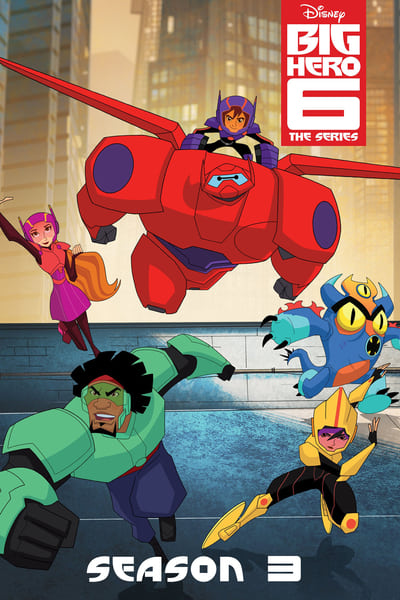 Regarder Baymax et les nouveaux héros - Saison 3 en streaming complet