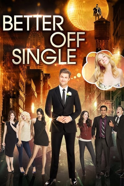 Regarder Better Off Single en streaming complet