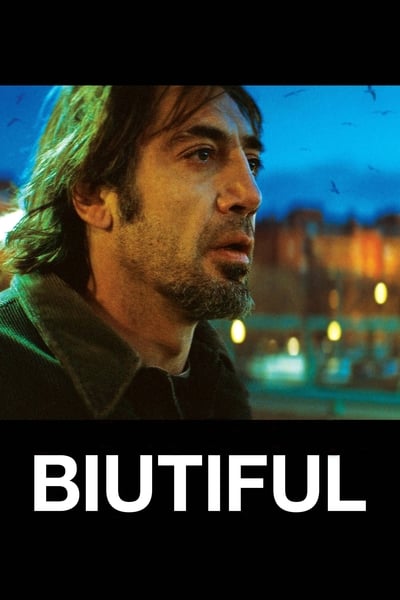 Regarder Biutiful en streaming complet