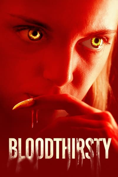 Regarder Bloodthirsty en streaming complet