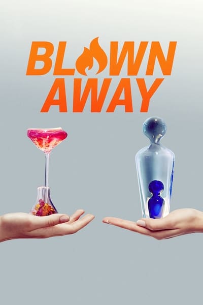Regarder Blown Away - Saison 1 en streaming complet