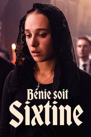 Regarder Bénie soit Sixtine en streaming complet