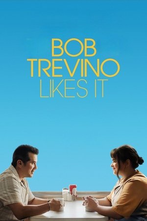 Regarder Bob Trevino Likes It en streaming complet