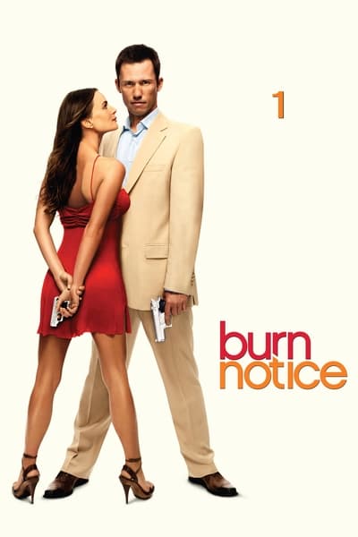 Regarder Burn Notice - Saison 1 en streaming complet