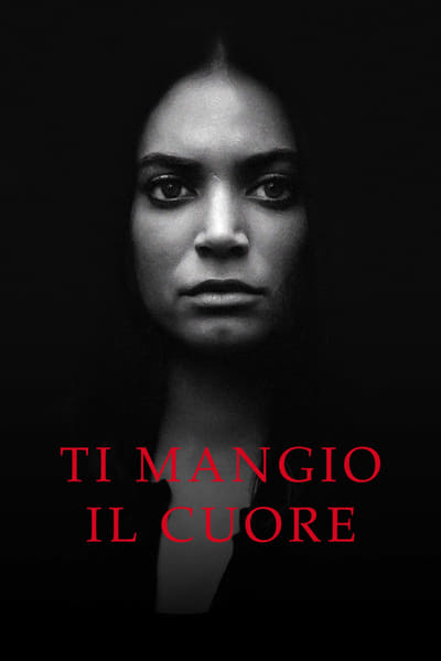 Regarder Ti mangio il cuore en streaming complet