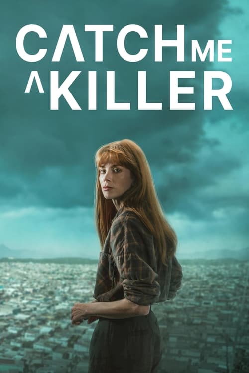 Regarder Catch Me a Killer - Saison 1 en streaming complet