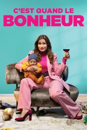 Regarder C'est quand le bonheur en streaming complet