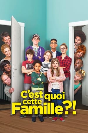 Regarder C'est quoi cette famille ?! en streaming complet