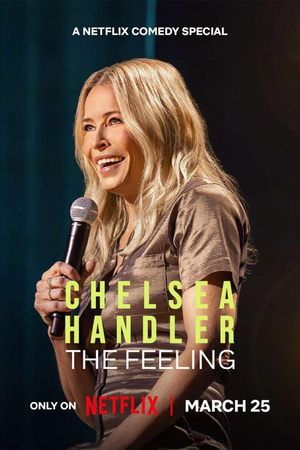 Regarder Chelsea Handler: The Feeling en streaming complet