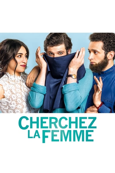 Regarder Cherchez la femme en streaming complet