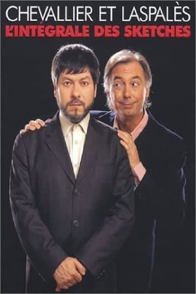 Regarder Chevallier et Laspalès - L'intégrale des sketches en streaming complet