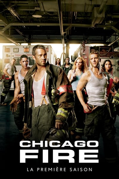 Regarder Chicago Fire - Saison 1 en streaming complet