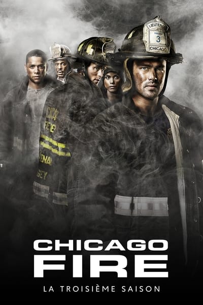 Regarder Chicago Fire - Saison 3 en streaming complet
