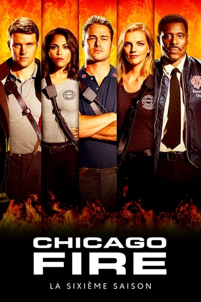 Regarder Chicago Fire - Saison 6 en streaming complet