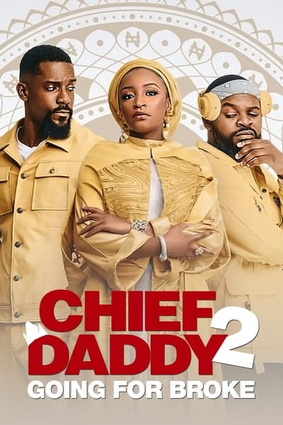 Regarder Chief Daddy 2 : Le tout pour le tout en streaming complet
