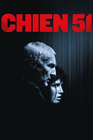 Regarder Chien 51 en streaming complet