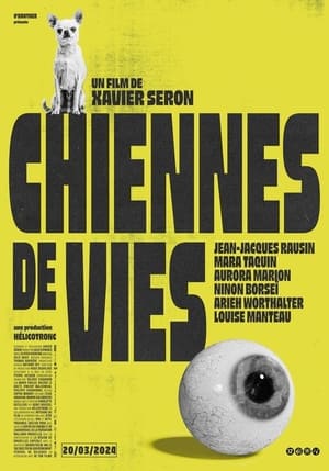 Regarder Chiennes de vies en streaming complet