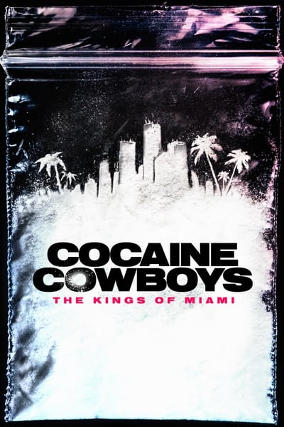 Regarder Cocaine Cowboys: The Kings of Miami - Saison 1 en streaming complet