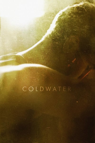 Regarder Coldwater en streaming complet